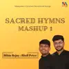 Bibin Bejoy & Rinil Peter - Sacred Hymns Mashup 1 - Single